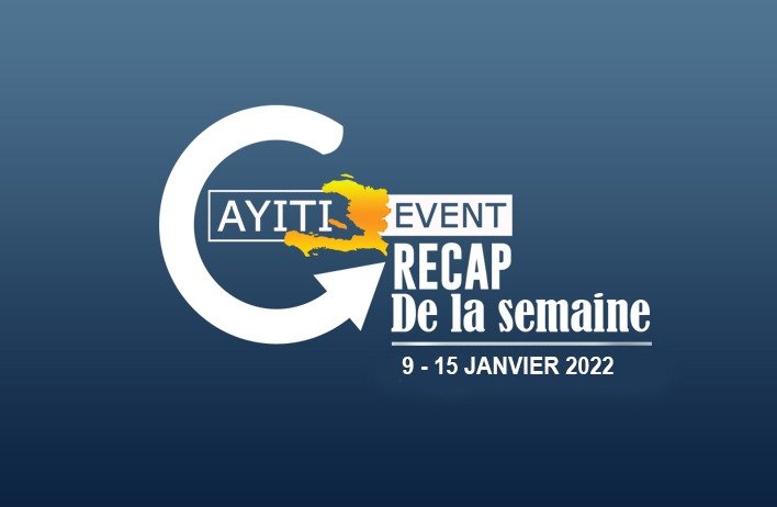 RECAP de la semaine | 9 - 15 janvier 2022